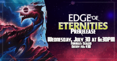 MTG: Edge of Eternities Prerelease Weekend |Wednesday, July 30 at 6:30PM